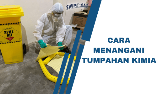 Cara Menangani Tumpahan Kimia 