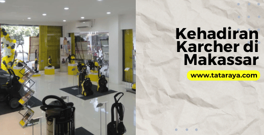 Kehadiran Karcher di Makassar