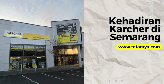 Kehadiran Karcher di Semarang