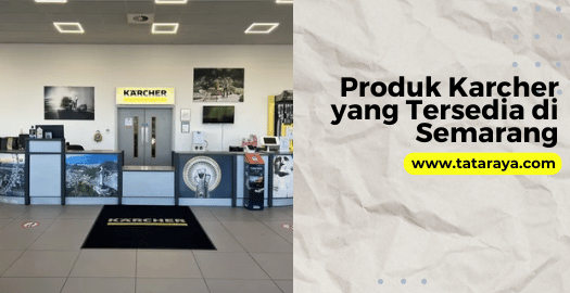 Produk Karcher yang Tersedia di Semarang