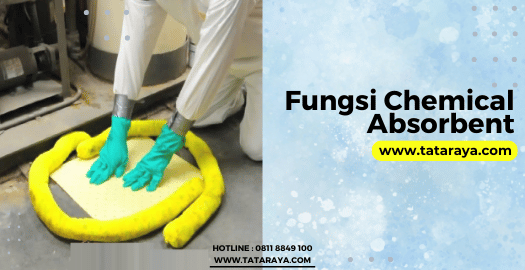 Fungsi Chemical Absorbent