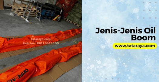 Jenis-Jenis Oil Boom