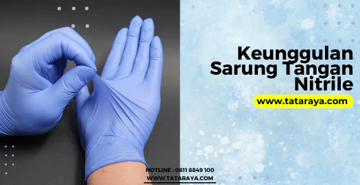 Keunggulan Sarung Tangan Nitrile