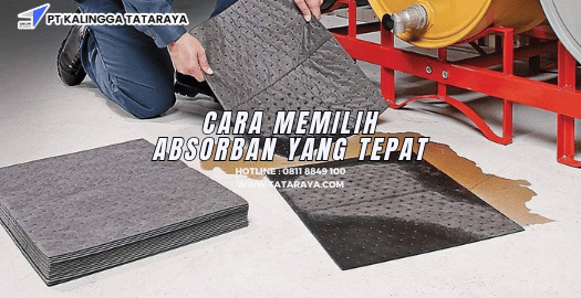 Cara Memilih Absorban yang Tepat