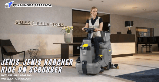 Jenis-Jenis Karcher Ride On Scrubber