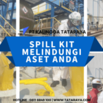 Spill Kit Melindungi Aset Anda