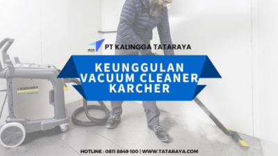 Keunggulan Vacuum Cleaner Karcher