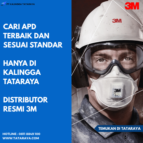 CARI APD TERBAIK DAN SESUAI STANDAR HANYA DI KALINGGA TATARAYA DISTRIBUTOR RESMI 3M