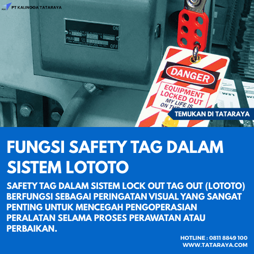Fungsi Safety Tag dalam Sistem Lototo