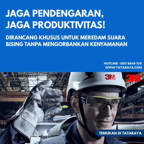 Jaga Pendengaran, Jaga Produktivitas! Dengan 3M