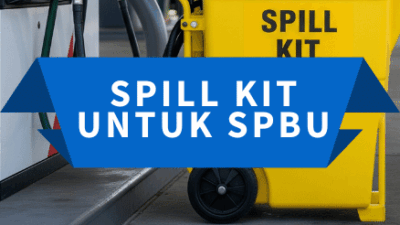 Spill Kit Untuk SPBU Indonesia