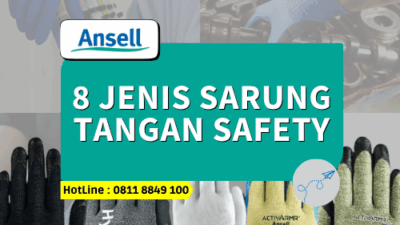 8 Jenis Sarung Tangan Safety