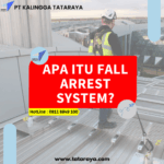 Apa Itu Fall Arrest System
